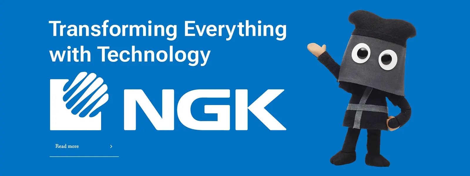 Transforming Everything with Technology NGK Read more