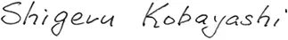 Signature of Shigeru kobayashi, President, NGK Corporation